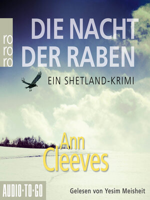 cover image of Die Nacht der Raben--Die Shetland-Krimis, Band 1